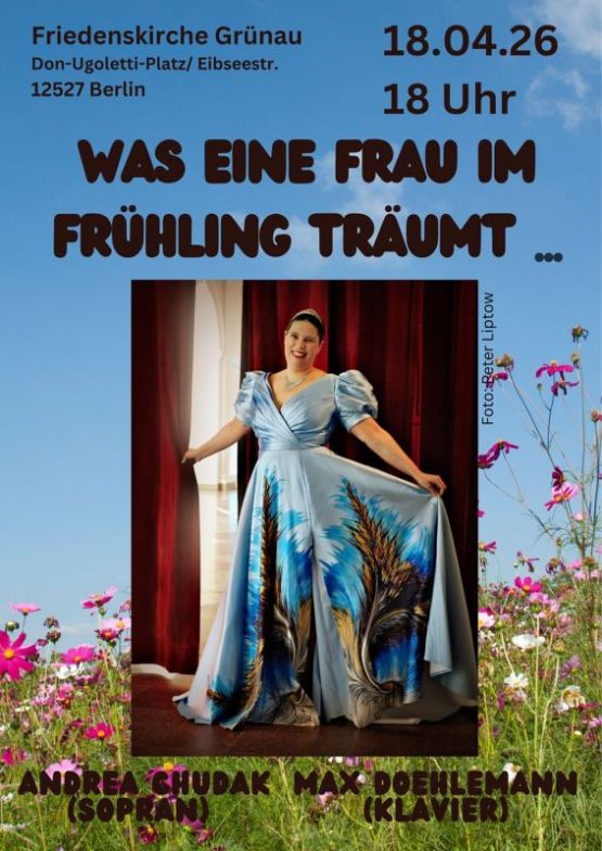 "Was eine Frau im Frühling träumt" – frühlingshafte Musik von Franz Schubert bis Walter und Willi Kollo mit Andrea Chudak (Sopran / Moderation) und Max Doehlemann (Klavier)