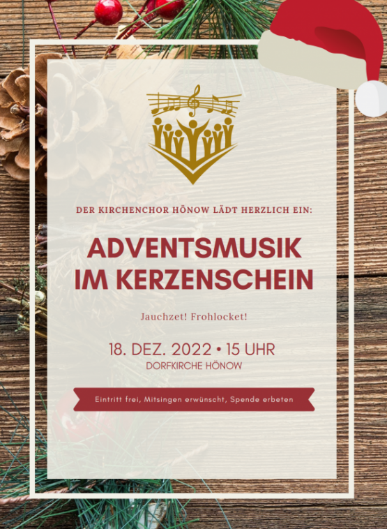 Adventsmusik bei Kerzenschein: Adventskonzert des Kirchenchores Hönow am Sonntag, 18. Dezember 2022, um 15 Uhr in der Dorfkirche Hönow