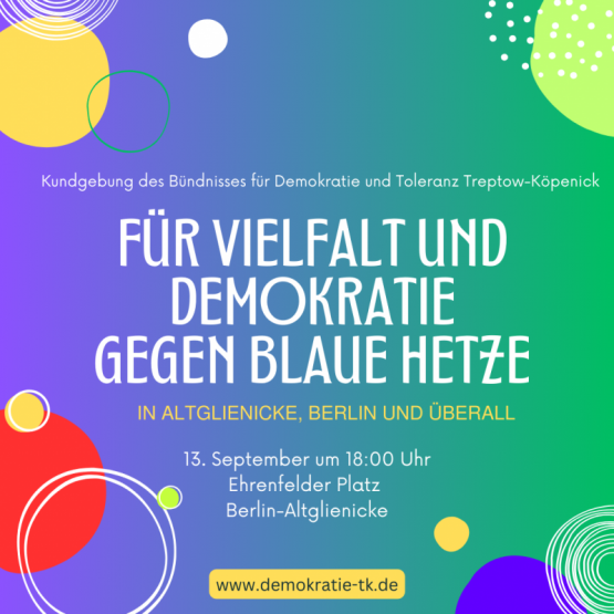 Kundgebung des Bündnisses für Demokratie und Toleranz Treptow-Köpenick am 13. Sep. 2023 um 18 Uhr auf dem Ehrenfelder Platz in Berlin-Altglienicke
