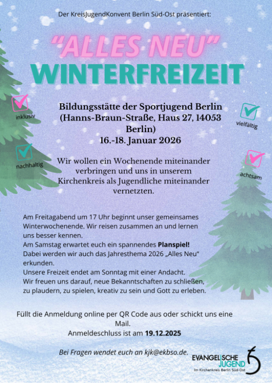 Der KreisjugendKonvent Berlin Süd-Ost präsentiert: "ALLES NEU" WINTERFREIZEIT – 16. bis 18. Januar 2026, Bildungsstätte der Sportjugend Berlin, Hanns-Braun-Straße, Haus 27, 14053 Berlin, jetzt anmelden!