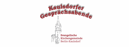 Kaulsdorfer Gesprächsabende: am 23. Mai 2025 um 19.30 Uhr mit Dr. Martin Frank vom Berliner Missionswerk zum Thema Mission: Reflexion – Eine kritische Sicht auf 200 Jahre Berliner Missionsgeschichte