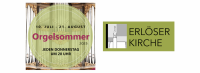 Orgelsommer in der Erlöserkirche – noch bis zum 21. August 2025
